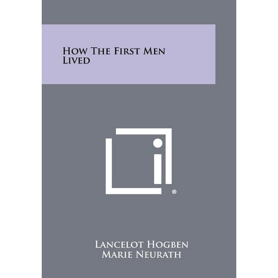 How the First Men Lived Paperback