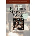 thumbnail image 1 of Pre-Owned How the Futures Markets Work (Paperback) 0134072227 9780134072227, 1 of 1