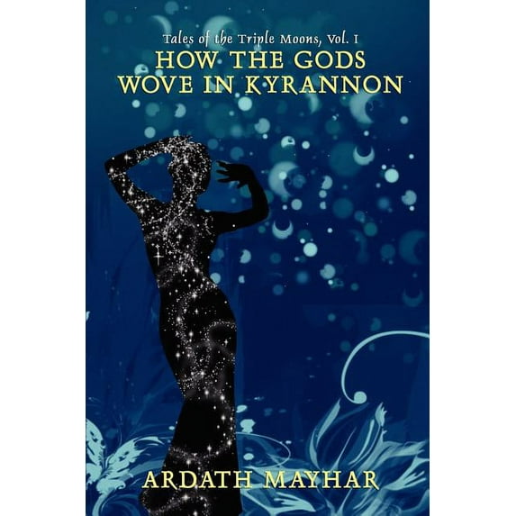 How the Gods Wove in Kyrannon, (Paperback)
