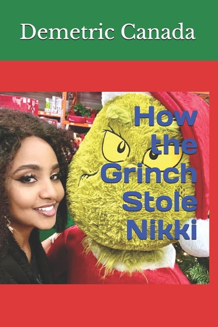 How the Grinch Stole Nikki, (Paperback)