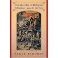thumbnail image 1 of Pre-Owned How the Idea of Religious Toleration Came to the West (Hardcover) 0691092702 9780691092706, 1 of 1