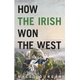thumbnail image 1 of Pre-Owned How the Irish Won the West (Hardcover) 1510719970, 1 of 1