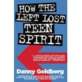 thumbnail image 1 of How the Left Lost Teen Spirit: (And How They're Getting It Back!), (Paperback), 1 of 1