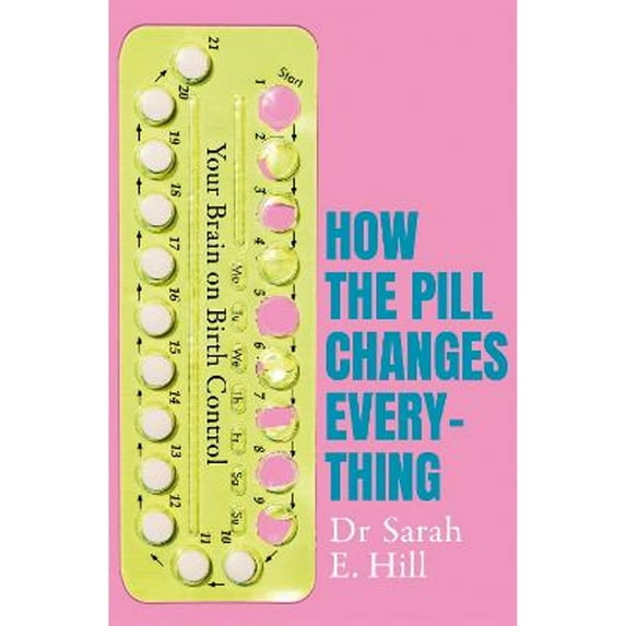 Pre-Owned How The Pill Changes Everything (Paperback) 1409178838 9781409178835