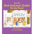 thumbnail image 1 of Pre-Owned How the Rosh Hashanah Challah Became Round (Hardcover) 9652290955 9789652290953, 1 of 1