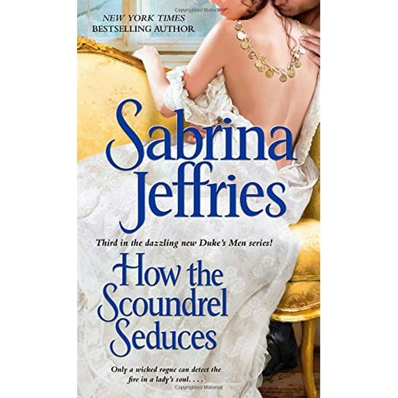 Pre-Owned How the Scoundrel Seduces (Mass Market Paperback) 1451693494 9781451693492