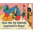thumbnail image 1 of How the Sly Siblings Learned to Share, (Hardcover), 1 of 1