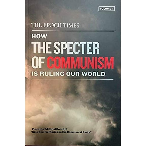Pre-Owned How the Specter of Communism is Ruling Our World by the Editorial Board of "Nine Commentaries on the Communist Party" (2 Volume Set) Paperback, Nonfiction, English