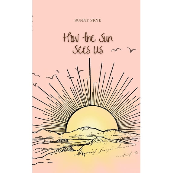 How the Sun Sees Us, (Paperback)