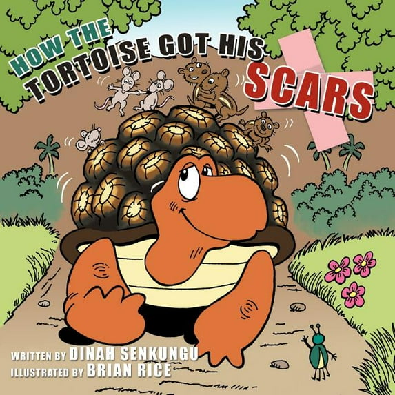 How the Tortoise Got His Scars, (Paperback)