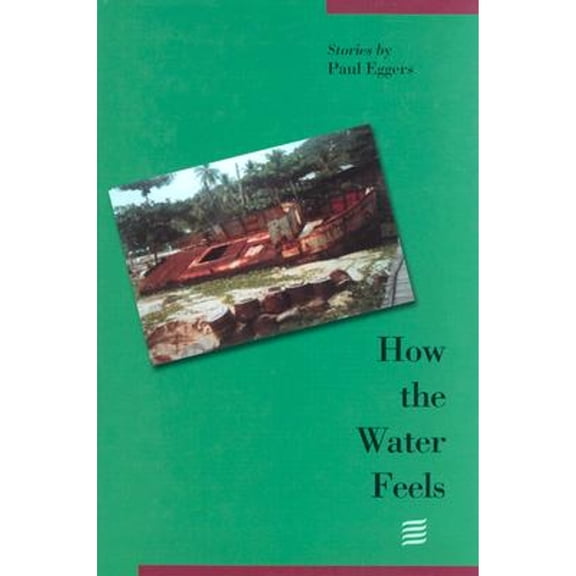 Pre-Owned How the Water Feels : Stories