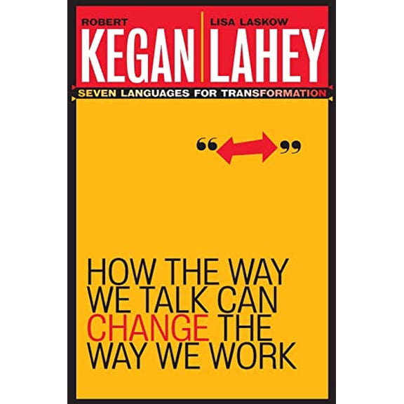 Pre-Owned How the Way We Talk Can Change the Way We Work: Seven Languages for Transformation (Paperback) 078796378X 9780787963781