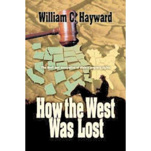 Pre-Owned How the West Was Lost (Hardcover) 1555174868 9781555174866