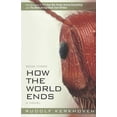 thumbnail image 1 of How the World Ends (Book Three) (Series #3) (Paperback), 1 of 1
