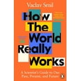 thumbnail image 1 of Pre-Owned How the World Really Works: A Scientists Guide to Our Past, Present and Future, 9780241989678, 0241989671, Paperback,, 1 of 1