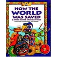 thumbnail image 1 of Pre-Owned How the World Was Saved & Other Native American Tales (Paperback) 0307175073 9780307175076, 1 of 1