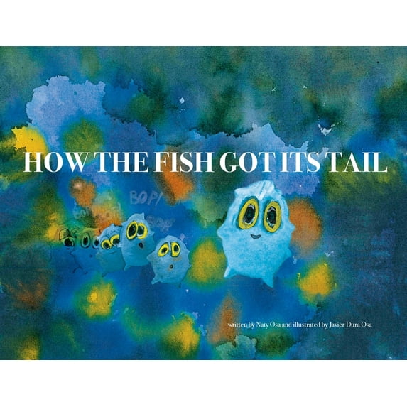 How the fish got its tail, (Paperback)