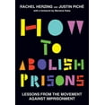 thumbnail image 1 of How to Abolish Prisons: Lessons from the Movement Against Imprisonment, (Paperback), 1 of 1