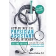 thumbnail image 1 of How to Ace the Physician Assistant School Interview, 2nd Edition (Paperback), 1 of 1