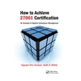 thumbnail image 1 of How to Achieve 27001 Certification: An Example of Applied Compliance Management, (Paperback), 1 of 1