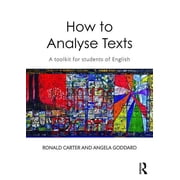 How to Analyse Texts A Toolkit for Students of English, Paperback