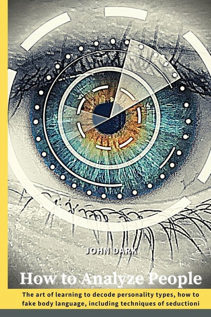 How to Analyze People : The art of learning to decode personality types ...