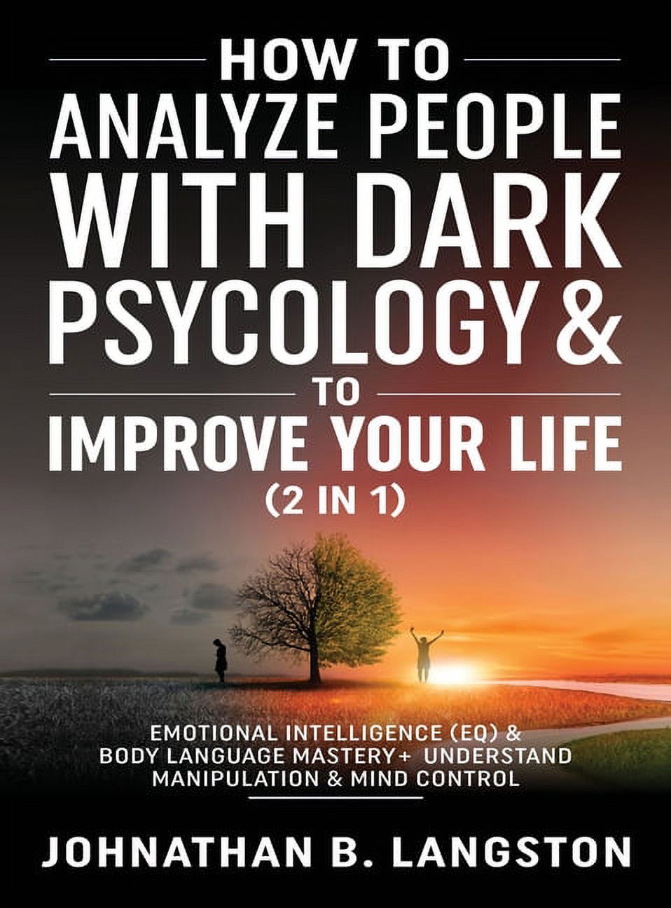 How to Analyze people with dark Psychology & to improve your life (2 in ...