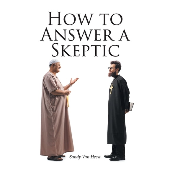 How to Answer a Skeptic, (Paperback)