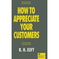 thumbnail image 1 of How to Appreciate Your Customers, (Hardcover), 1 of 1