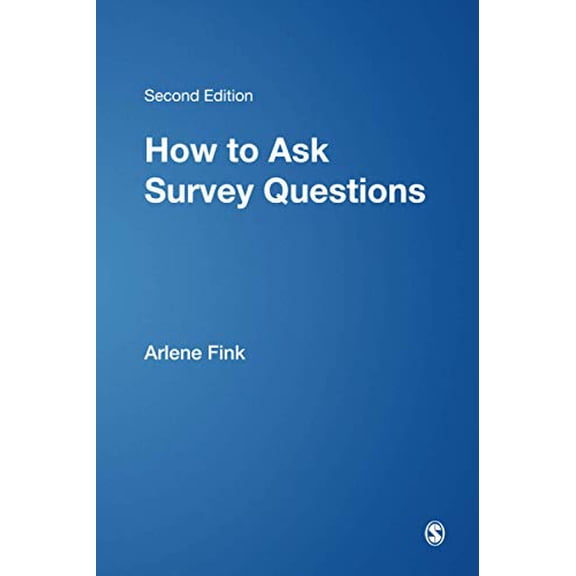 Pre-Owned How to Ask Survey Questions (Paperback) 0761925791 9780761925798