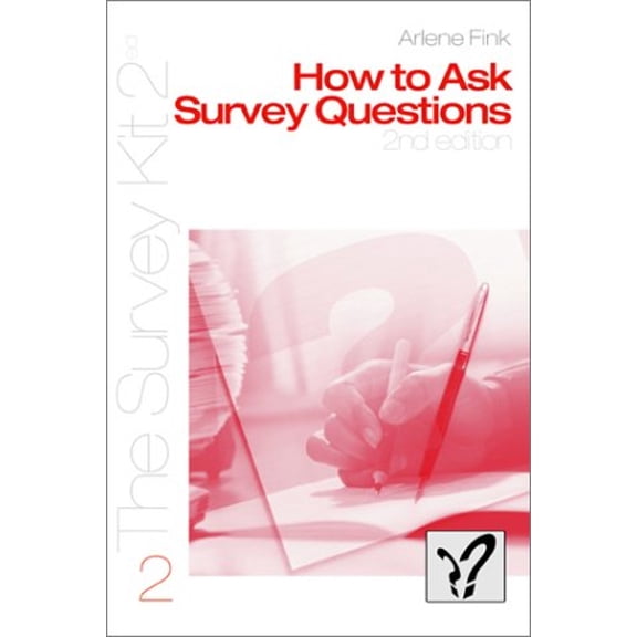 Pre-Owned How to Ask Survey Questions (Paperback) 0761925791 9780761925798