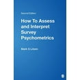 thumbnail image 1 of Pre-Owned How to Assess and Interpret Survey Psychometrics (Paperback) 0761925619 9780761925613, 1 of 1