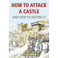 thumbnail image 1 of How to Attack a Castle and How to Defend It (Paperback), 1 of 1