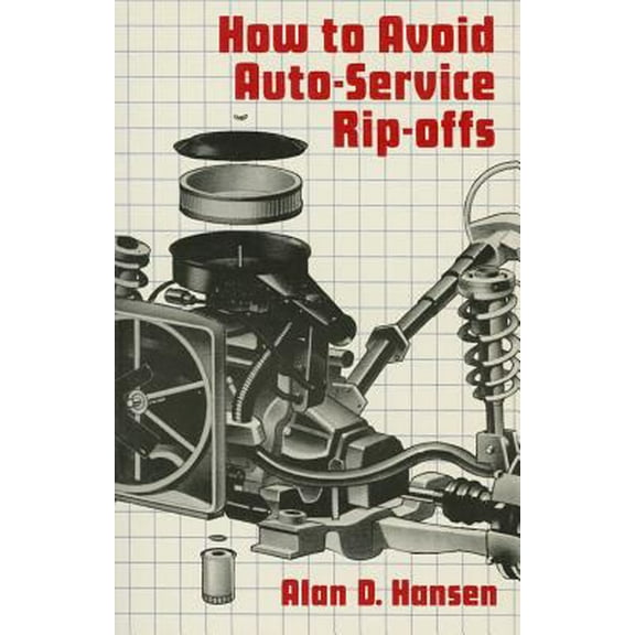 How to Avoid Auto-Service Rip-Offs (Hardcover)
