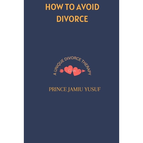 How to Avoid Divorce : A Unique Divorce Therapy (Paperback)