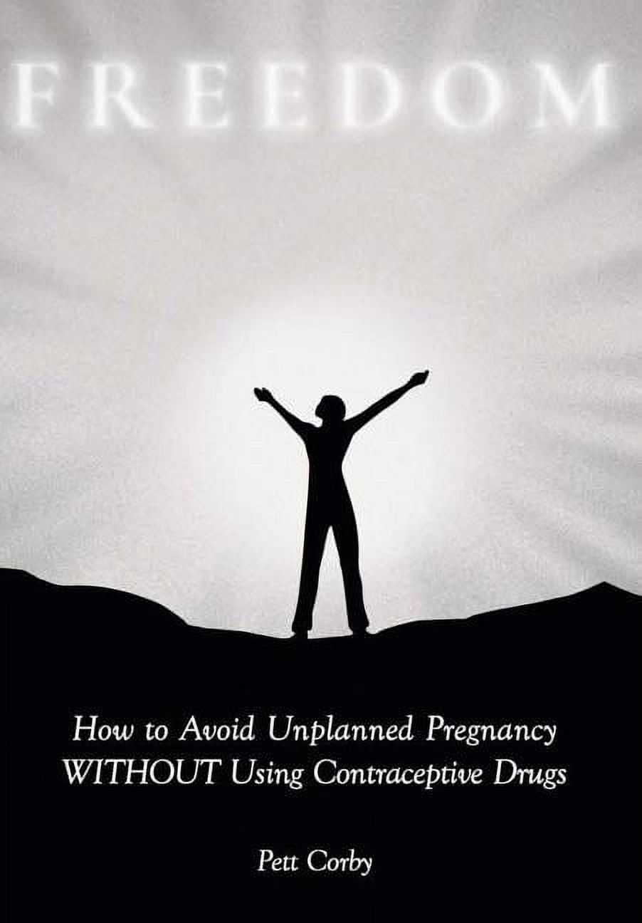 How to Avoid Unplanned Pregnancy WITHOUT Using Contraceptive Drugs, (Hardcover)