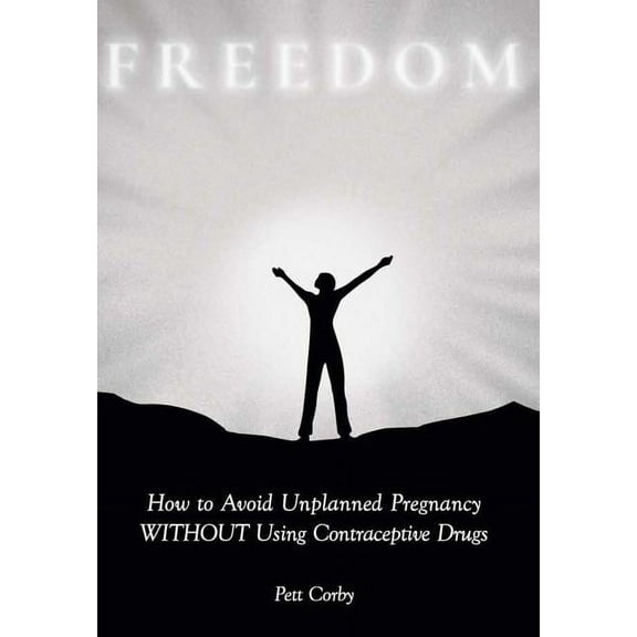 How to Avoid Unplanned Pregnancy WITHOUT Using Contraceptive Drugs, (Hardcover)