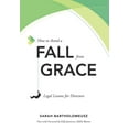 thumbnail image 1 of How to Avoid a Fall from Grace: Legal Lessons for Directors, (Hardcover), 1 of 1