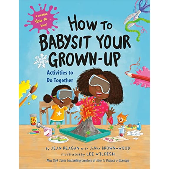 Pre-Owned How to Babysit Your Grown Up: Activities to Do Together Hardcover