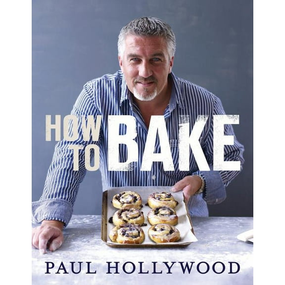 How to Bake, (Hardcover)