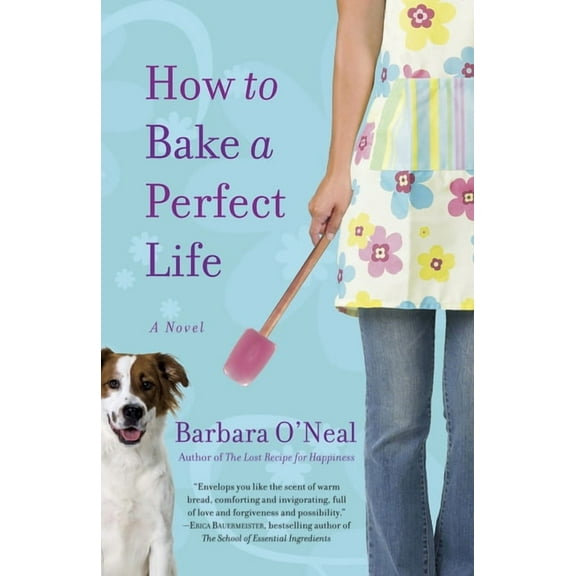 How to Bake a Perfect Life, (Paperback)