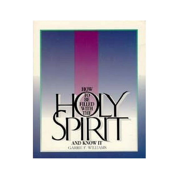 Pre-Owned How to Be Filled Wth the Holy Spirit and Know It (Hardcover) 0828006334 9780828006330