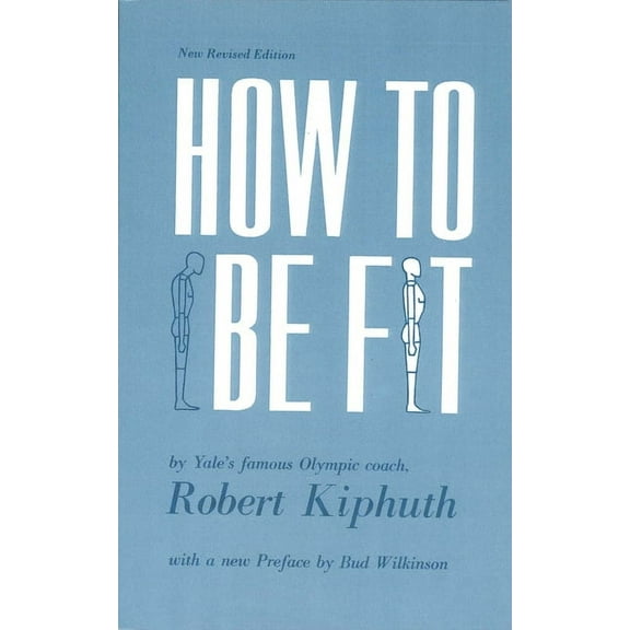How to Be Fit: New Revised Edition, (Paperback)