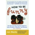thumbnail image 1 of Pre-Owned How to Be Funny: The One and Only Practical Guide for Every Occasion, Situation, and Disaster (No Kidding) (Paperback) 0743204727 9780743204729, 1 of 1