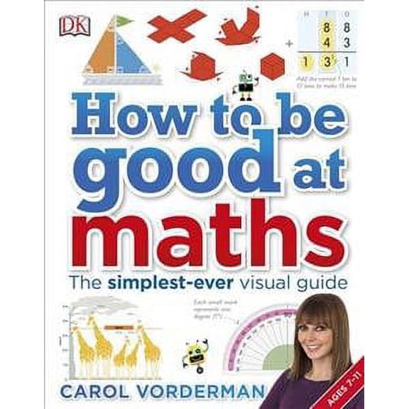 How to Be Good at Maths : The Simplest-ever Visual Guide