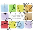 thumbnail image 1 of Pre-Owned How to Be (Hardcover) 0060546352 9780060546359, 1 of 1