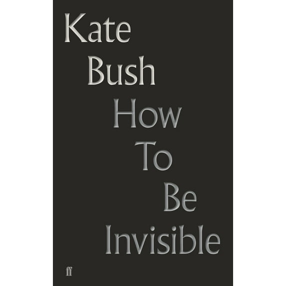 How to Be Invisible: Lyrics, (Hardcover)