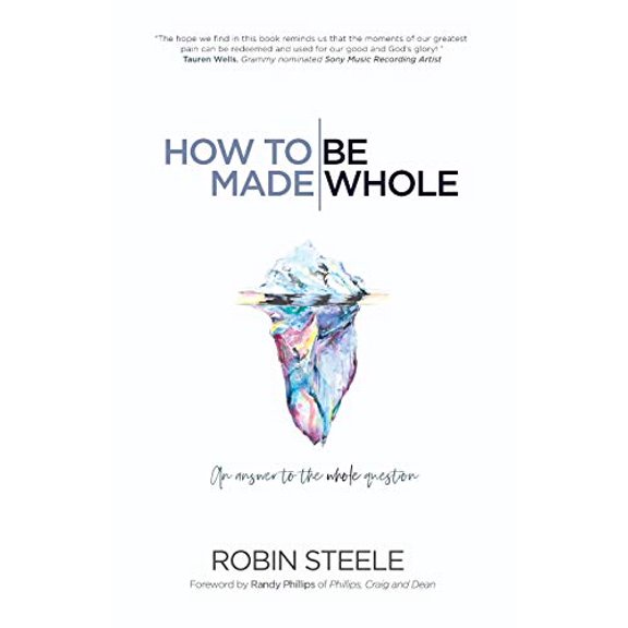 Pre-Owned How to Be Made Whole: An Answer to the Whole Question (Paperback) 1973685256 9781973685258