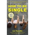 thumbnail image 1 of Pre-Owned How to Be Single (Mass Market Paperback) 1501140647 9781501140648, 1 of 1