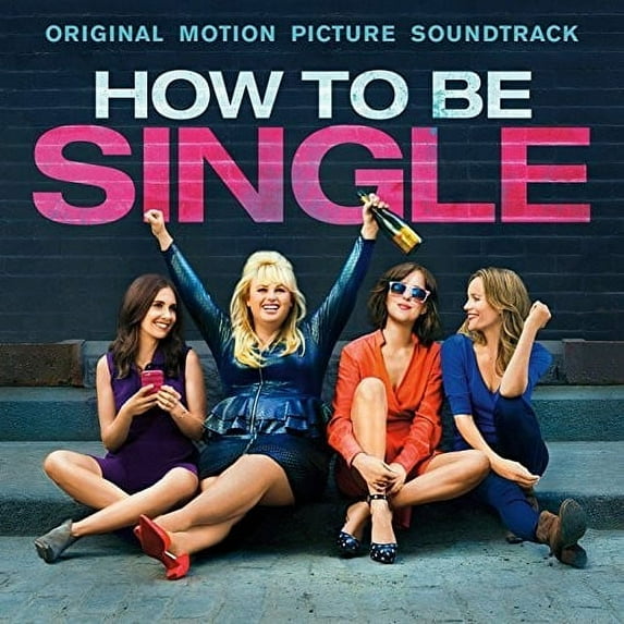 How to Be Single Soundtrack
